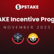 A summary of PSTAKE incentives allocated to various protocols for sustainably growing stkToken liquidity and utility across Cosmos and BNB Chain for November 2023.